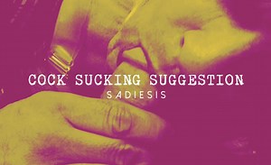 Cock Sucking Suggestion