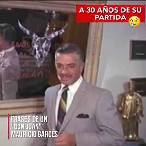 45K views · 1.1K reactions | A un gran actor, que se ganó los corazones de muchas mujeres y la envidia de bastantes hombres, el "Maestro", el "Zorro Plateado", el único "Don Juan" del cine mexicano, 30 años de su partida de este mundo terrenal al cielo de las virgenes. Y lo recordamos con su frase memorable que perdurará por mucho tiempo | Frases de un "Don Juan" Mauricio Garcés | Facebook