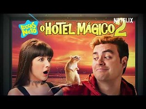 O NOVO FILME DO LUCCAS NETO CHEGOU NA NETFLIX !!!! CONFIRA O TRAILER OFICIAL DE "O HOTEL MÁGICO 2"