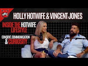 Inside the Hotwife Lifestyle: Consent, Communication & Curiosity
