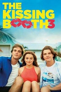 The Kissing Booth 3 (2021) Credits - Full Cast and Crew