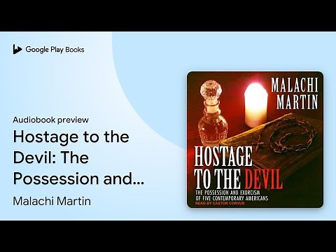 Hostage to the Devil: The Possession and… by Malachi Martin · Audiobook preview