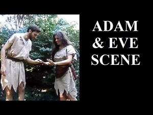 Adam & Eve Scene! The Fall of Mankind, Drama, When Sin Entered the World, Garden of Eden, Genesis