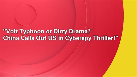In today's Global Insights we'll share with you something about Volt Typhoon or Dirty Drama China Calls Out US in Cyberspy Thriller. | Beijing Evening News | Facebook