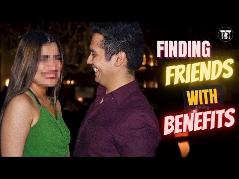 How to Find Friends with Benefits (Easy and Simple Ways)
