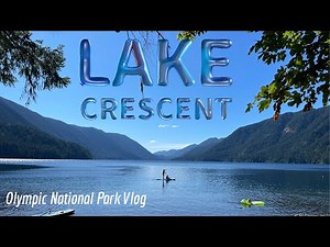 Lake Crescent Lodge || Olympic National Park