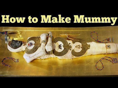 Egyptian mummification process Step by Step Guide - How to Make Mummy