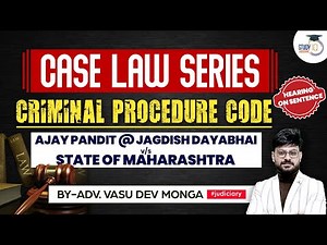 CrPC landmark Judgements | Criminal Procedure Code | StudyIQ judiciary