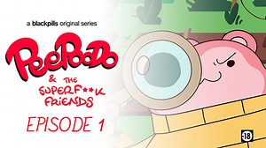 Peepoodo & The Super Fuck Friends - Season 1 - Episode 1