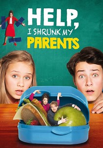 Help, I Shrunk My Parents - watch streaming online