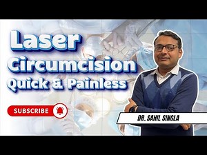 Laser Circumcision Surgery: Quick, Safe & Painless Procedure Explained!