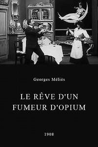 The Dream of an Opium Fiend - Movie