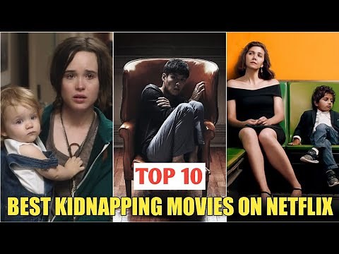 Top 10 Best Kidnapping Movies On Netflix