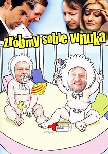 Zróbmy sobie wnuka - streaming: gdzie obejrzeć online?