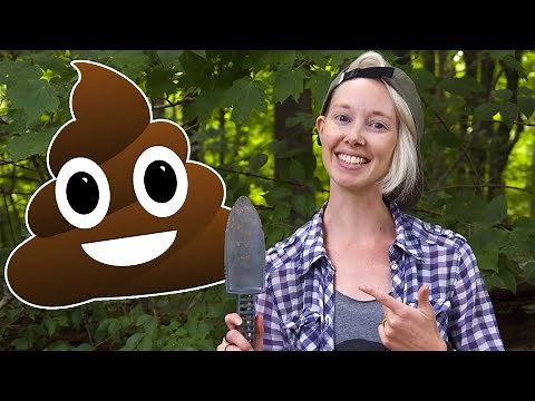 How To Poop In The Woods The Right Way - Leave No Trace!