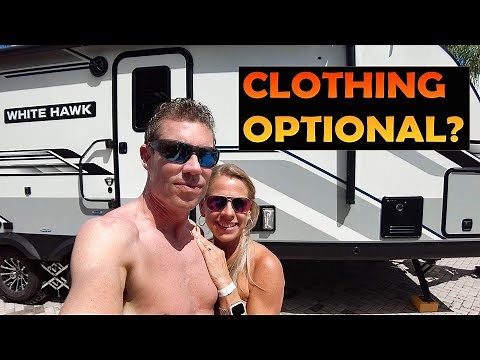 We stay at a different kind of RV park: Clothing optional!