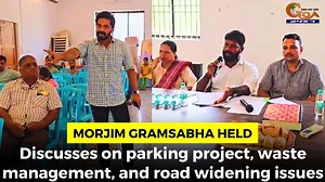 Morjim Gramsabha held. Discusses on parking project, waste management, and road widening issues #Goa #GoaNews #Morjim #Gramsabha | In Goa 24x7