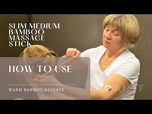 How To Use Slim Medium Bamboo Massage Sticks