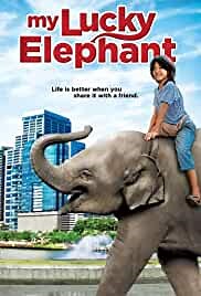Watch And Download Movie Video My Lucky Elephant For Free!