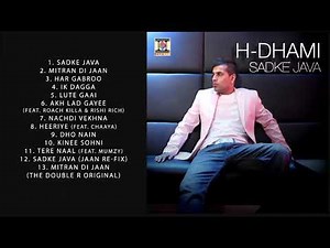 SADKE JAVA - H-DHAMI & RISHI RICH - FULL SONGS JUKEBOX