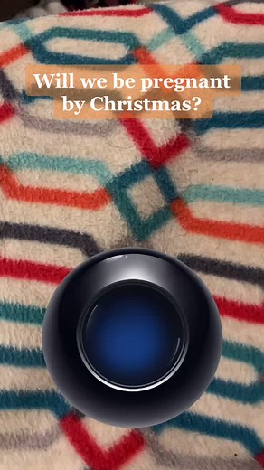 #ttcjourney #magic8ball #NeedToKnow #ttccommunity #ttcbaby1