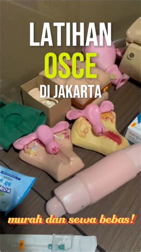Latihan OSCE Murah di Jakarta dengan Plus OSCE Skill Lab