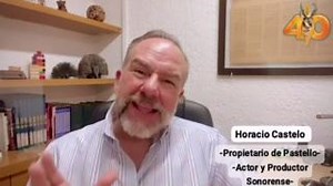 Horacio Castelo, actor y productor sonorense, y propietario de las pastelerías Pastello, envió una felicitación a la Universidad Estatal de Sonora (UES) y al rector Armando Moreno Soto por los 40 años de la institución. | Universidad Estatal de Sonora - UES
