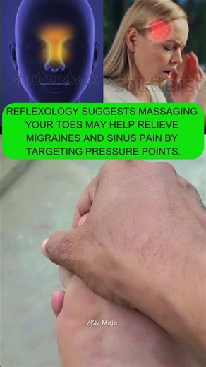 Reflexology suggests massaging your toes may help relieve migraines and sinus pain