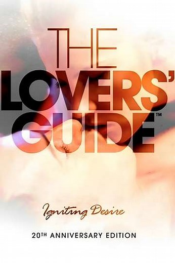 The Lovers' Guide: Igniting Desire (2011) - Movie