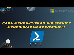 Cara Mengaktifkan AIP Service Menggunakan Powershell