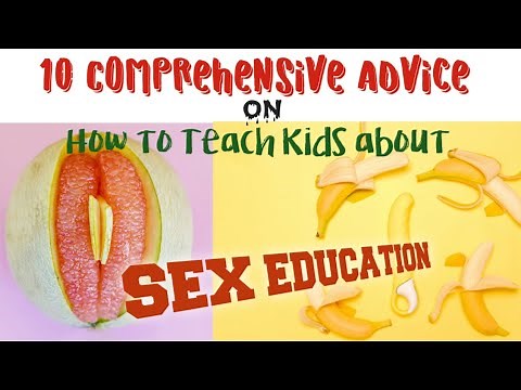 Sex Education - When and How to Teach Kids about Sex Education| Puberty and Intimacy