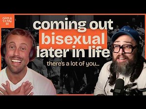 Coming out bisexual later in life