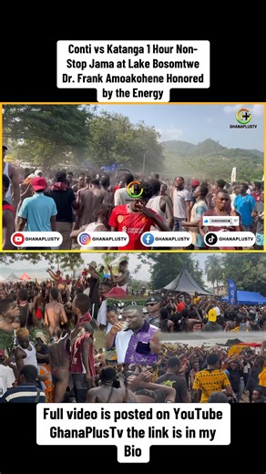 1K views · 11 reactions | Conti vs Katanga 1 Hour of Non-Stop Jama at Lake Bosomtwe Dr. Frank Amoakohene Honored by the Energy | 퐆퐡퐚퐧퐚퐏퐥퐮퐬퐓퐯 | Facebook