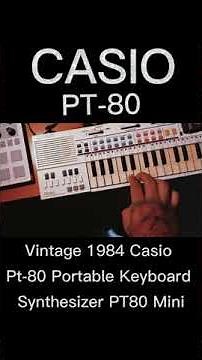 Vintage 1984 Casio Pt-80 Portable Keyboard Synthesizer PT80 Mini