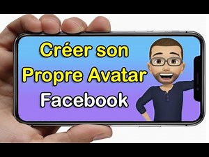 Comment créer son avatar Facebook personnalisé
