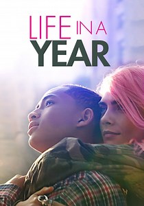 Life in a Year - movie: watch streaming online