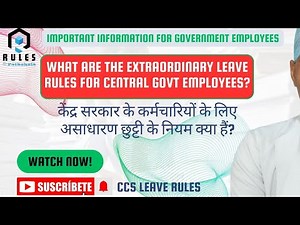 EXTRAORDINARY LEAVE Rules EXPLAINED for Central Govt Employees?