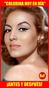 557K views · 5.5K reactions | ¡"COLORINA": AYER Y HOY, UN CAMBIO QUE...