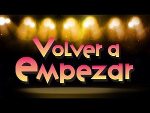Volver a Empezar Capítulo 91