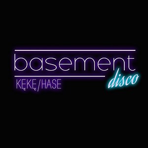 KęKę/Hase - Basement Disco