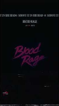 NxxxxxS - BLOOD RAGE in 9 days