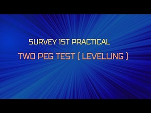 Two Peg Test (Levelling)