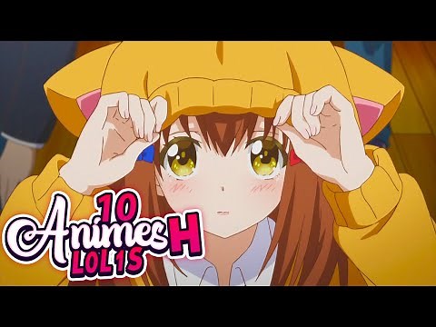 10 Mejores ANIMES H de L0L1S | TOP 10