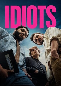Idiots Trailer