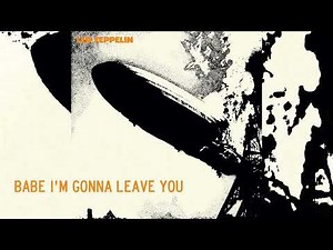 Led Zeppelin - Babe I'm Gonna Leave You [1969] [Remastered 96kHz · 24bit]
