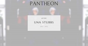 Una Stubbs Biography | Pantheon