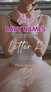 42K views · 584 reactions | Girl Baby Names that starts with Letter K...