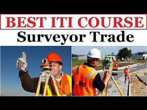 SURVEYOR TRADE FULL DETAIL - CAREER AS SURVEYOR ? - ITI COURSE
