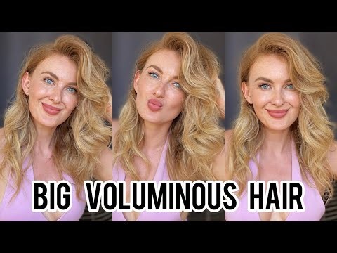 Big Voluminous Hair Tutorial | Quick and Easy Tips