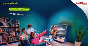 Langganan IndiHome Paket Movie & buka rekening Superbank bisa dapat cashback hingga 100rb | IndiHome | Facebook